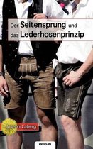 Der Seitensprung und das Lederhosenprinzip