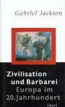 Zivilisation und Barbarei
