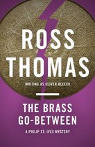 The Philip St. Ives Mysteries - The Brass Go-Between