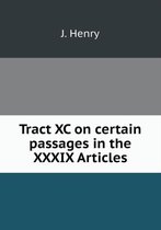 Tract XC on certain passages in the XXXIX Articles