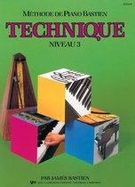 Méthode de Piano Bastien : Technique, Niveau 3