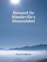 Bernard De Mandeville's Bienenfabel