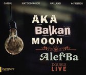 Aka Balkan Moon, AlefBa - Double Live (2 CD)