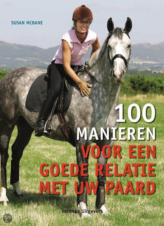 Cover van het boek '100 manieren voor een goede relatie met uw paard' van Susan MacBane