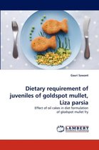 Dietary Requirement of Juveniles of Goldspot Mullet, Liza Parsia