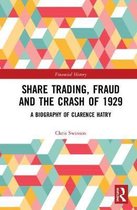 Financial History- Share Trading, Fraud and the Crash of 1929