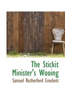 The Stickit Minister's Wooing