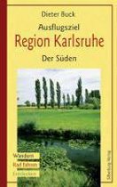 Ausflugsziel Region Karlsruhe: Der Süden