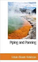 Piping and Panning