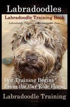 Labradoodles, Labradoodle Training Book for Both Labradoodle Dogs & Labradoodle Puppies By D!G THIS Dog Training