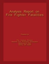 Analysis Report on Fire Fighter Fatalities