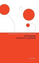 Routledge Studies in Human Resource Development- Rethinking Strategic Learning