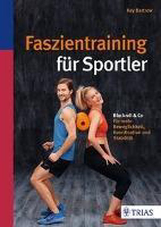Faszientraining für Sportler