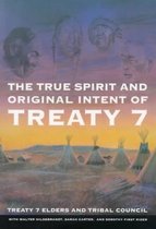 The True Spirit and Original Intent of Treaty 7: Volume 14