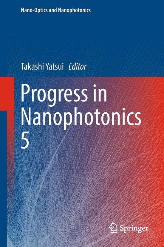 NanoOptics and Nanophotonics Progress in Nanophotonics 5 (ebook