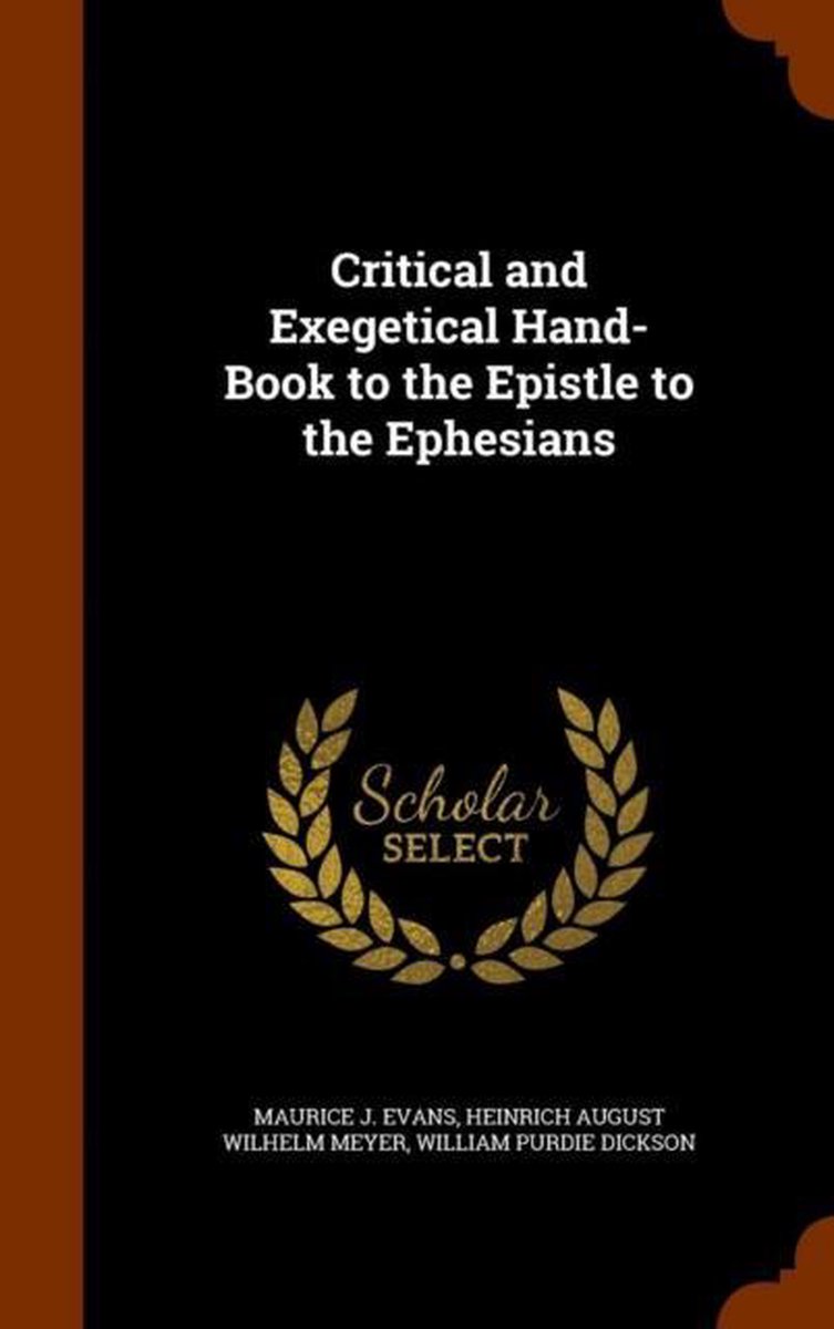 Critical and Exegetical Hand-Book to the Epistle to the Ephesians - Maurice J Evans