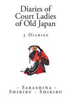 Diaries of Court Ladies of Old Japan