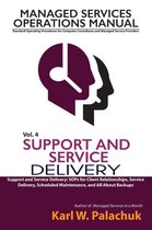 Vol. 4 - Support and Service Delivery