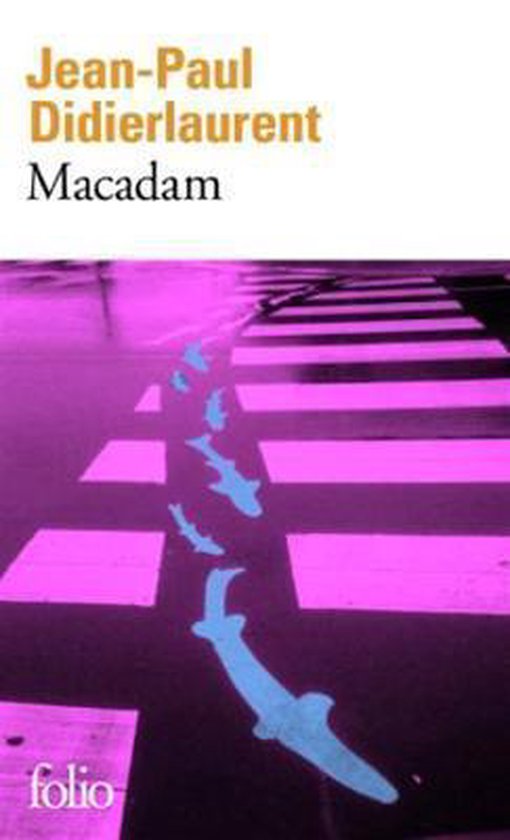 Macadam, JeanPaul Didierlaurent 9782070468690 Boeken bol