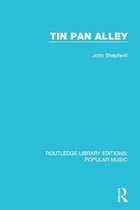 Routledge Library Editions: Popular Music - Tin Pan Alley
