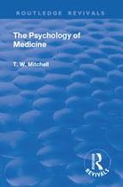 Routledge Revivals - Revival: The Psychology of Medicine (1921)