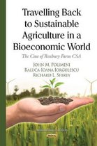 Travelling Back to Sustainable Agriculture in a Bioeconomic World