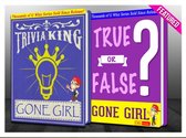 GWhizBooks.com - Gone Girl - True or False? & Trivia King!