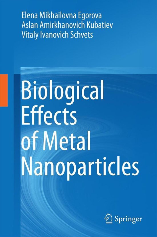 Biological Effects of Metal Nanoparticles - cover