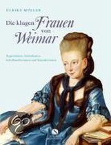 Die Klugen Frauen Von  Weimar