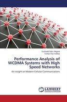 Performance Analysis of WCDMA Systems with High Speed Networks