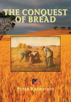THE CONQUEST OF BREAD