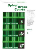 Palmer-Hughes Spinet Organ Course, Bk 4