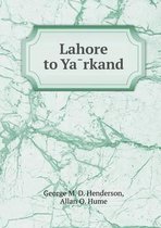 Lahore to Yārkand