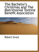 The Bachelor's Christmas and the Matrimonial Tontine Benefit Association