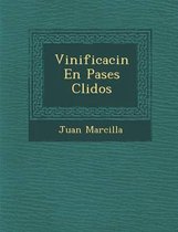 Vinificaci N En Pa Ses C Lidos