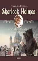 Sherlock Holmes 18 - Sherlock Holmes und der Mönch von Mainz