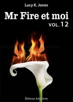 Mr Fire et moi 12 - Mr Fire et moi - volume 12