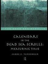 The Literature of the Dead Sea Scrolls- Calendars in the Dead Sea Scrolls