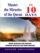 Master The Miracles of the Quran In 10 days