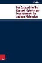 Der Galaterbrief Im Kontext Historischer Lebenswelten Im Antiken Kleinasien