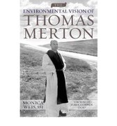 The Environmental Vision of Thomas Merton