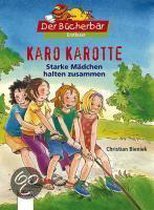 Karo Karotte - Starke Mädchen halten zusammen