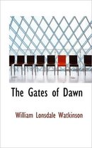 The Gates of Dawn