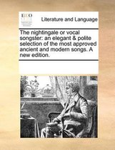 The Nightingale or Vocal Songster