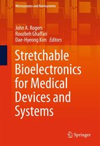 Microsystems and Nanosystems - Stretchable Bioelectronics for Medical Devices and Systems