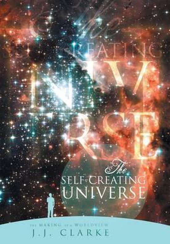 The Self-Creating Universe - cover