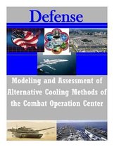 Modeling and Assessment of Alternative Cooling Methods of the Combat Operation Center