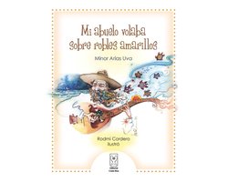 Mi abuelo volaba sobre robles amarillos