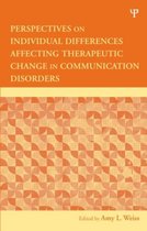 Perspectives on Individual Differences Affecting Therapeutic Change in Communication Disorders