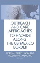 Outreach and Care Approaches to Hiv/Aids Along the Us-Mexico Border